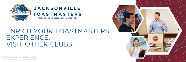 Jacksonville Toastmasters banner showcasing members engaged in public speaking and networking. Includes the tagline 'Public Speaking Demystified' and the title 'Enrich Your Toastmasters Experience: Visit Other Clubs.